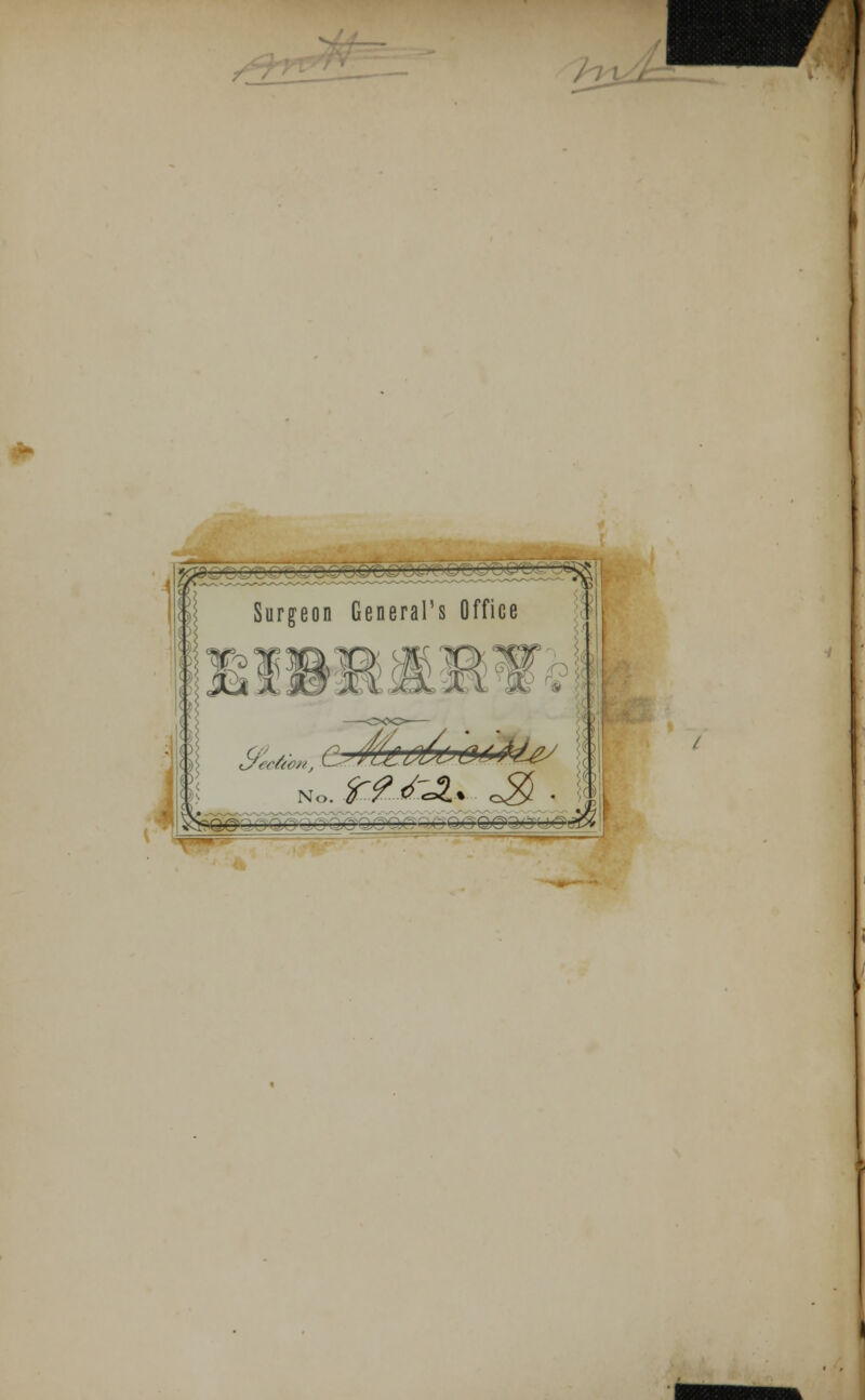I Surgeon General's Office >-** >■ I A I *CX A &