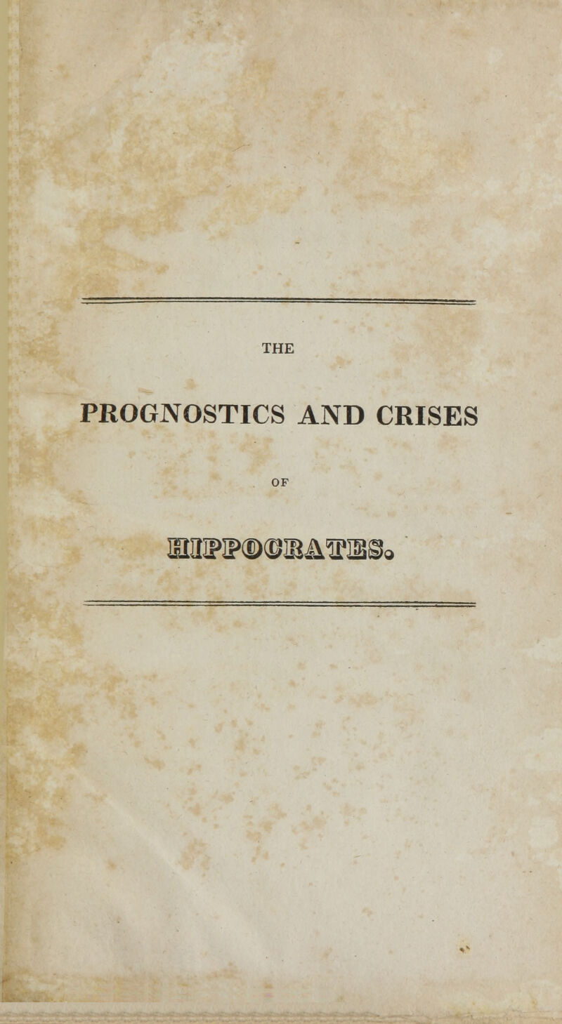 PROGNOSTICS AND CRISES