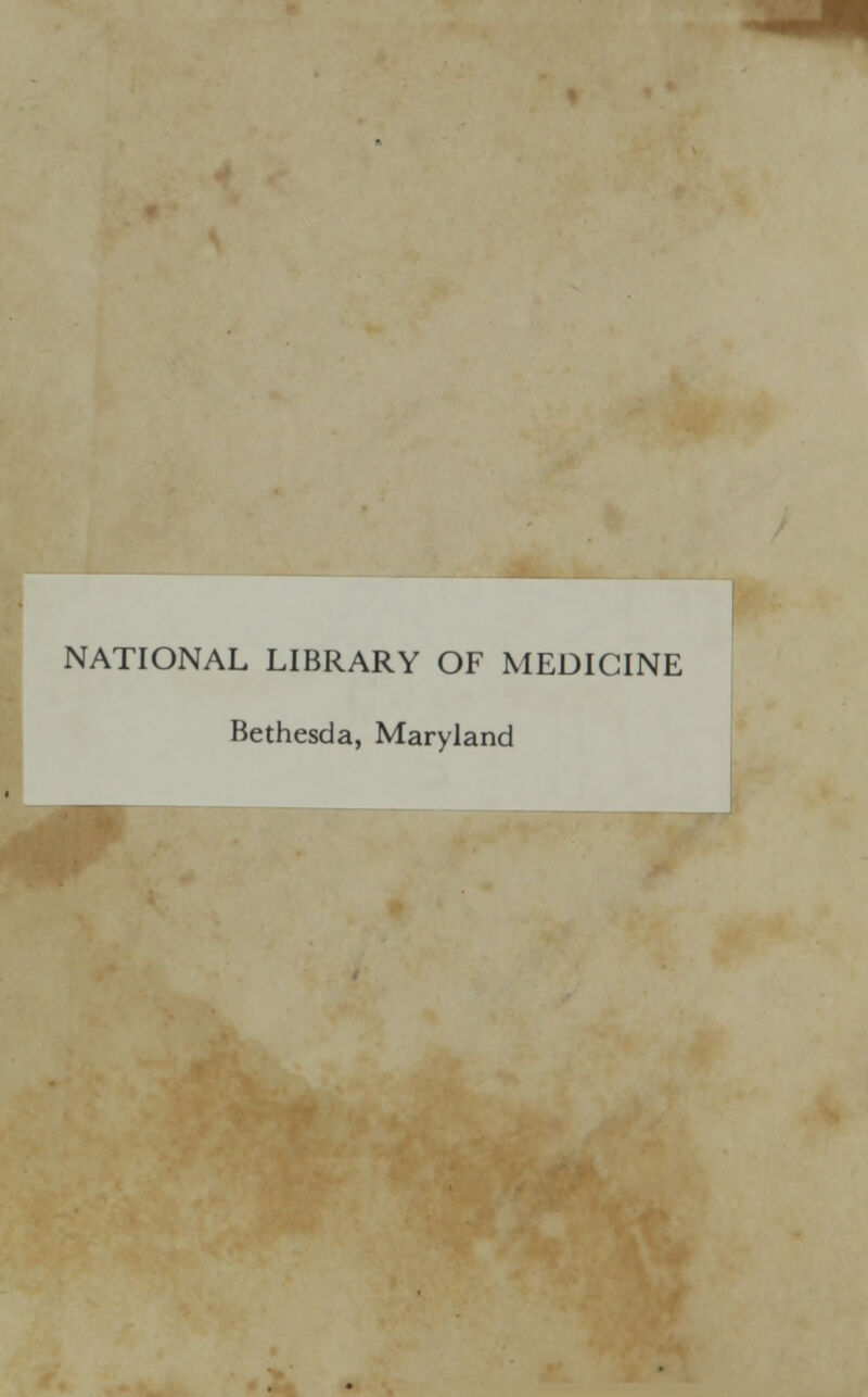 NATIONAL LIBRARY OF MEDICINE Bethesda, Maryland