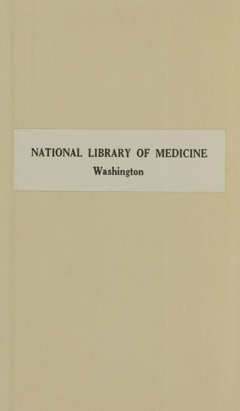 NATIONAL LIBRARY OF MEDICINE Washington