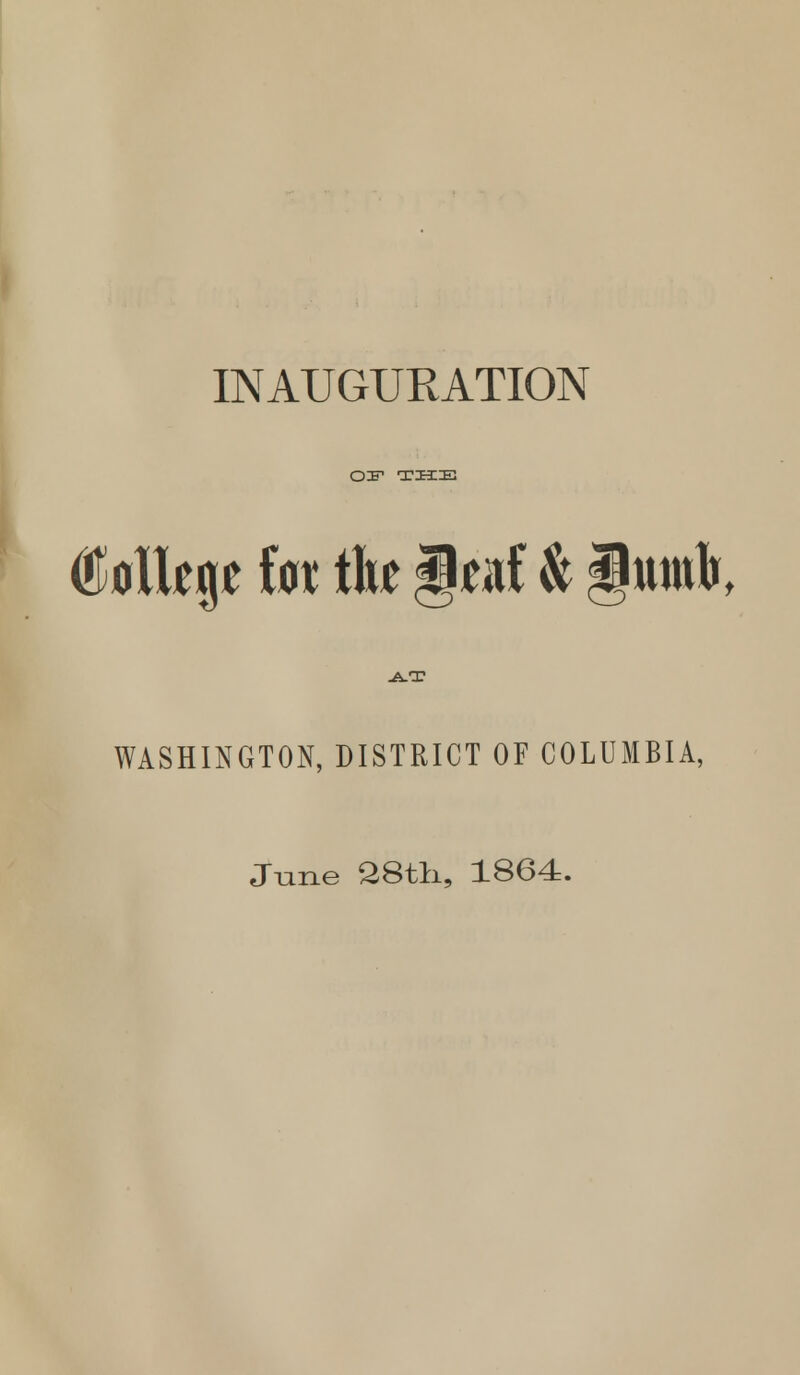 OIF THE Mlt$t im th §nl & gnntfo, -A-T WASHINGTON, DISTRICT OF COLUMBIA, June 28th, 1864.