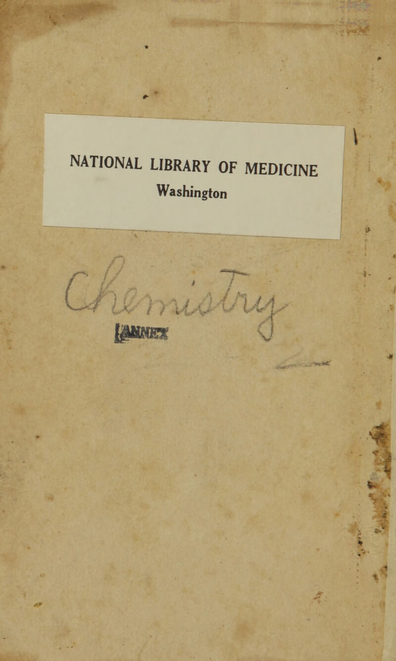 NATIONAL LIBRARY OF MEDICINE Washington {#NNEX