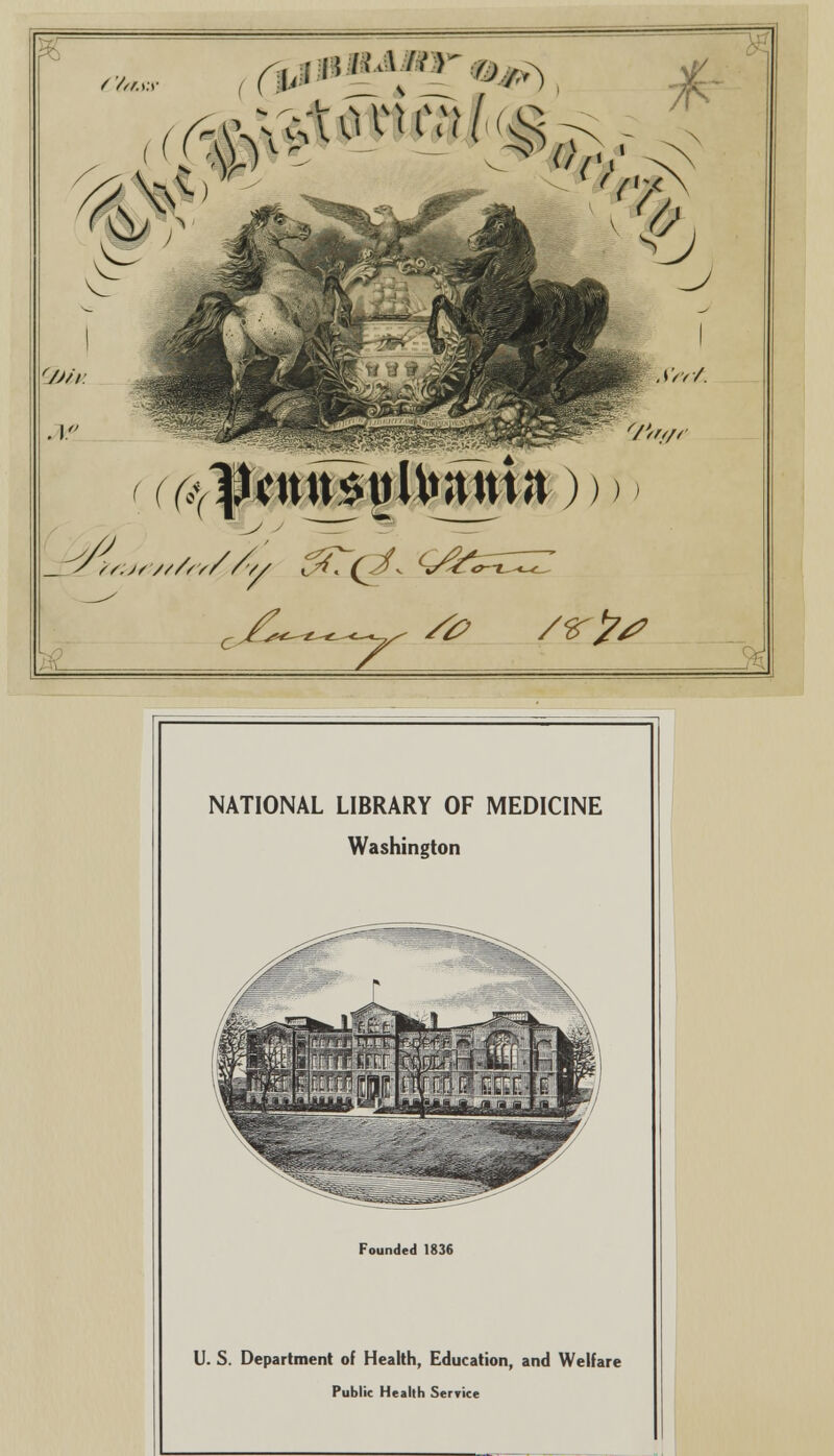 .1. i-:-syAVS»JS'.'??! !l- AYr/. ) > /y NATIONAL LIBRARY OF MEDICINE Washington Founded 1836 U. S. Department of Health, Education, and Welfare Public Health Service