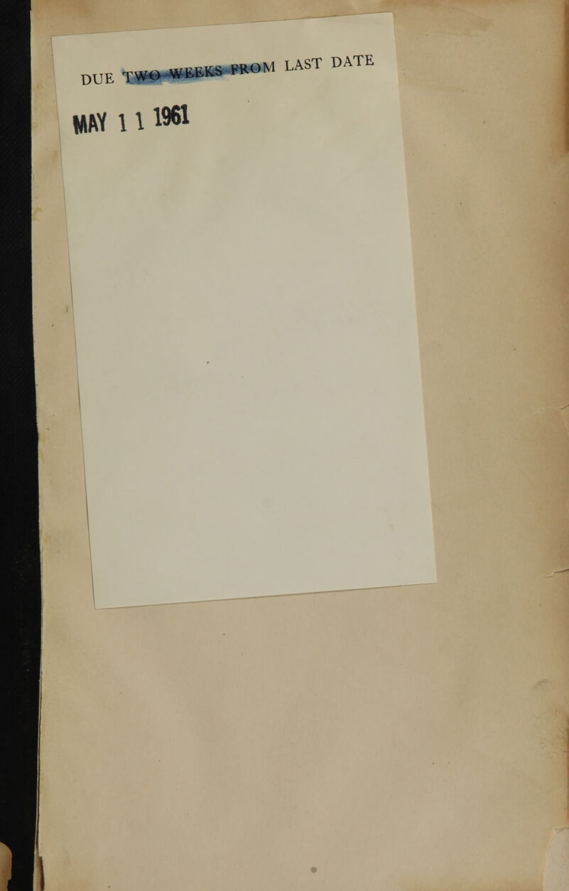 DUE TWO WtE.CS FROM LAST DATE