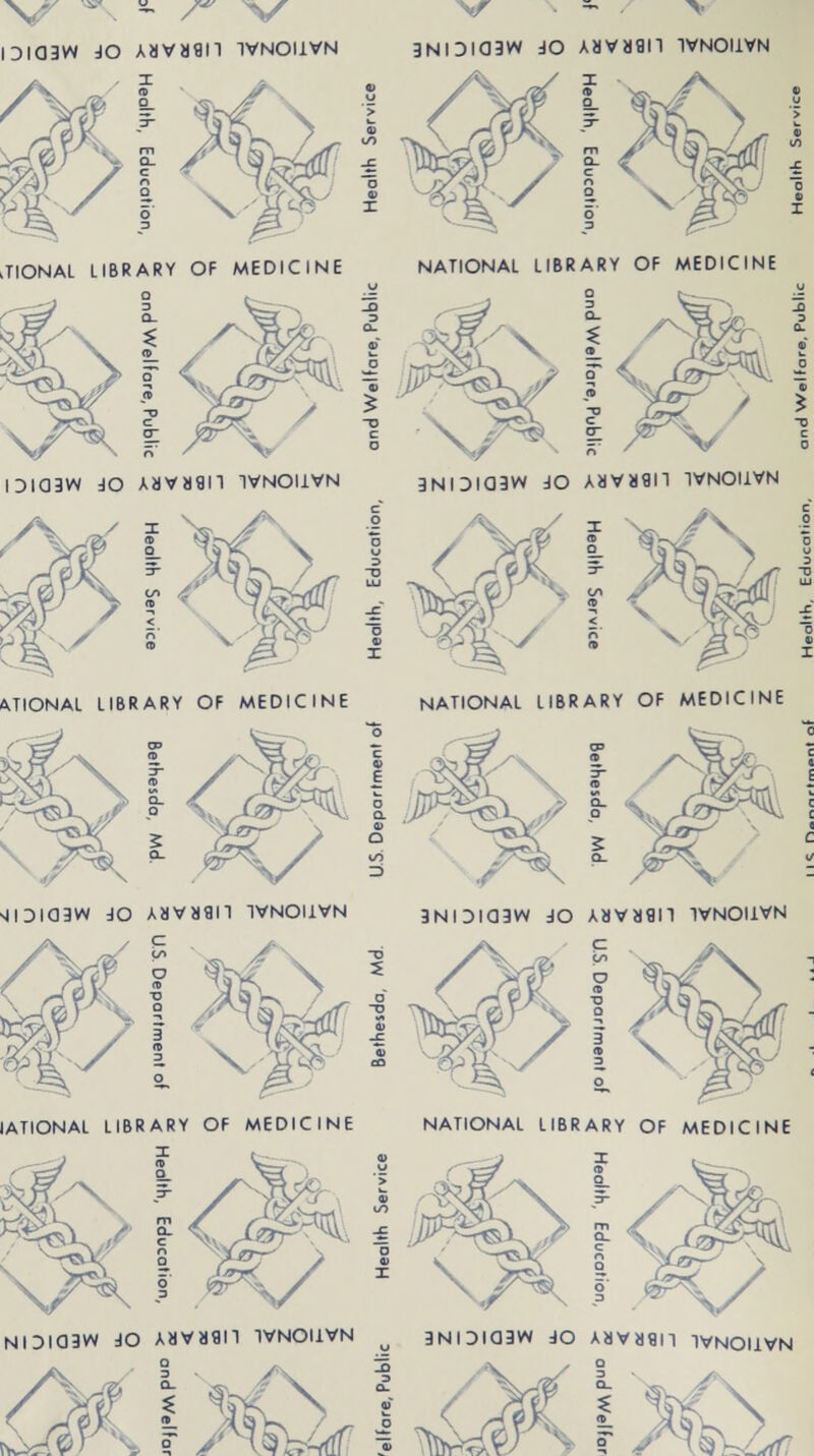 iDiaaw jo Aavaan tvnoiivn (Xi)Ck! 3NiDia3w do Aavaan tvnoilvn t/\ JIONAL LIBRARY OF MEDICINE NATIONAL LIBRARY OF MEDICINI iDiaaw do Aavasn ivnoiivn 3Ni3ia3w do Aavaan ivnoiivn  < SXrl^JX'1 s ATIONAL LIBRARY OF MEDICINE NATIONAL LIBRARY OF MEDICINE IATIONAL LIBRARY OF MEDICINE NATIONAL LIBRARY OF MEDICINE l<^\ NiDia3w do Aavaan ivnouvn u 3nioi<33w do Aavaan ivnoiivn