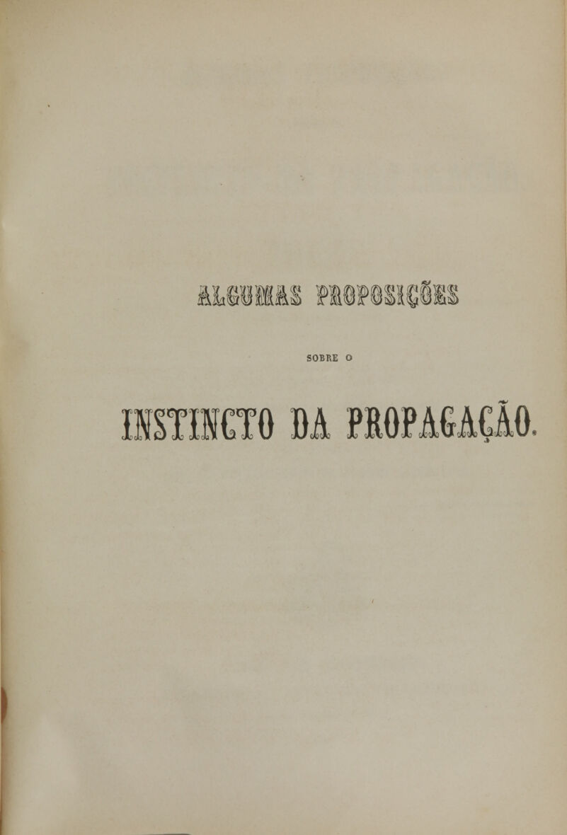 «m mmmií SOBRE O IHST1HCT0 BA PIOPA&AÇAO.