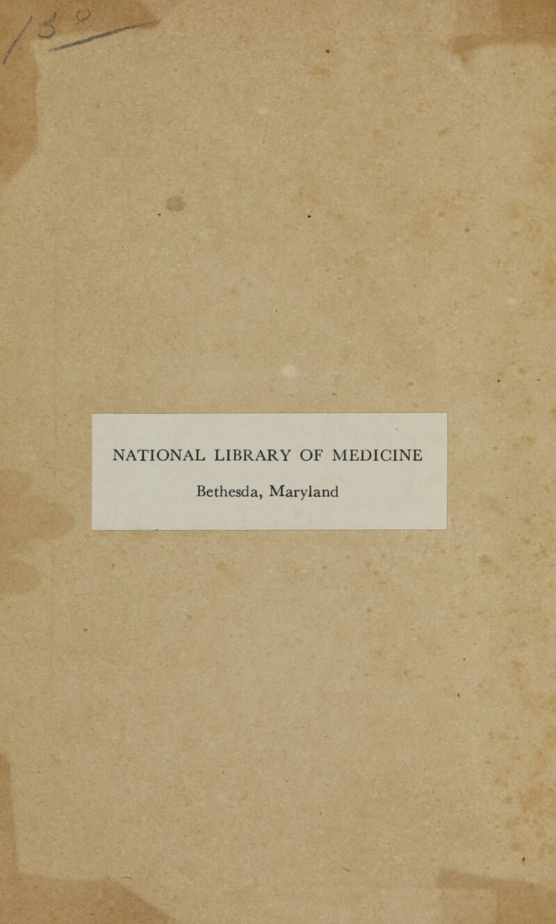 NATIONAL LIBRARY OF MEDICINE Bethesda, Maryland