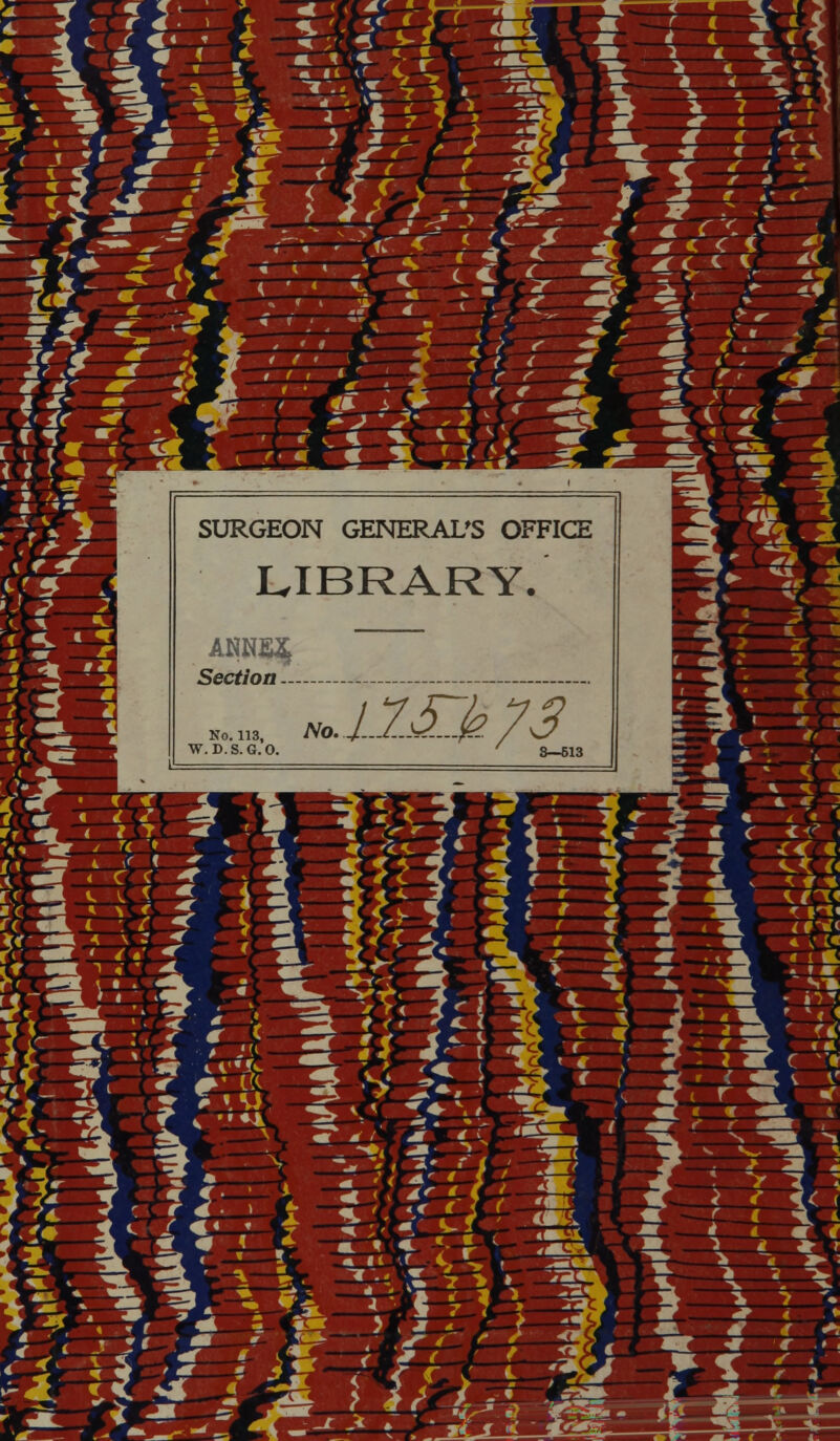 LIBRARY. ANNS$ Section ... No. 113, NO W. D.S.G.O. ' 8—613 t 1 **
