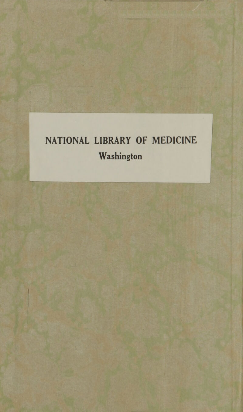 NATIONAL LIBRARY OF MEDICINE Washington