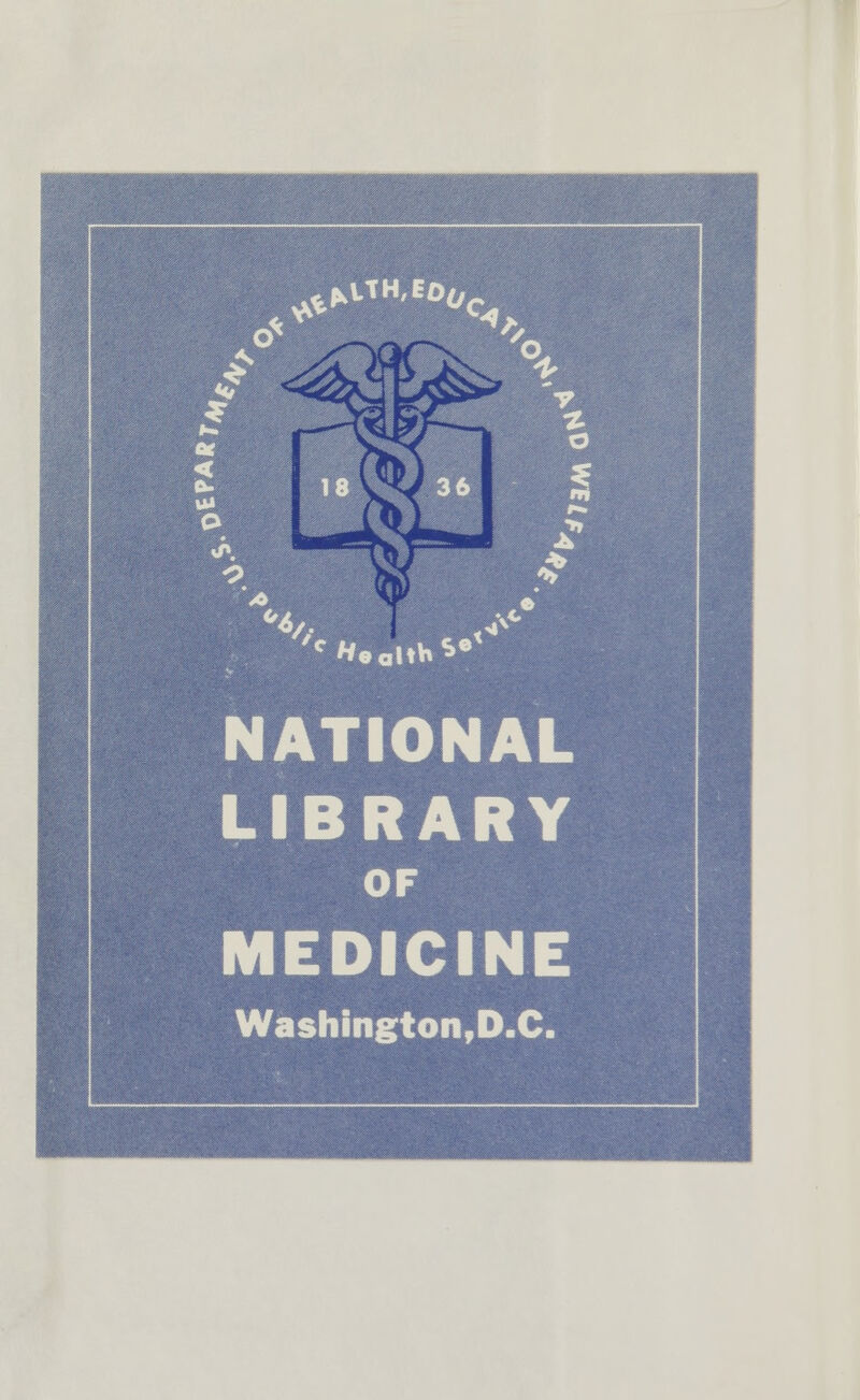 ^^UH,Eoac *X/Jm* paw /c health *e< NATIONAL LIBRARY MEDICINE Washington, D.C.