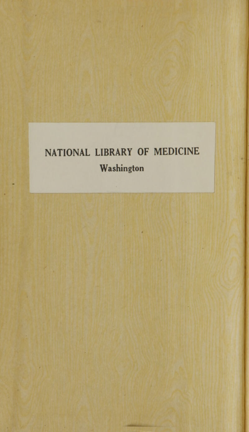 NATIONAL LIBRARY OF MEDICINE Washington