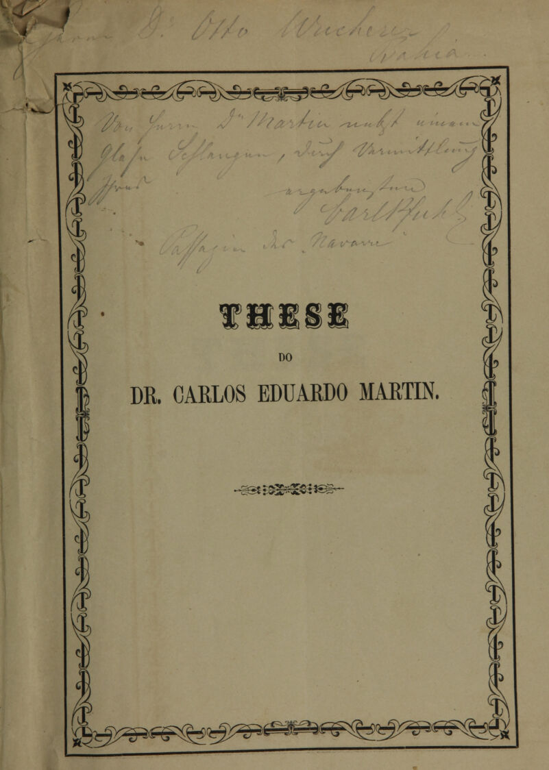 1 [f^^^^^^B^^^^^^^^^ ^i*. f DO DR. CARLOS EDUARDO MARTIN. ^^^^^g^^^^^^g^^^^i $