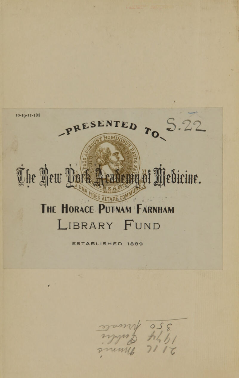 IO-19-II-IM 1 Mirier. The Horace Putnam Farnham Library Fund ESTABLISHED 1889