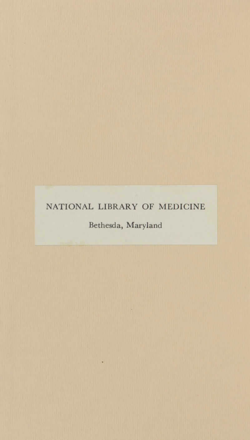 NATIONAL LIBRARY OF MEDICINE Bethesda, Maryland