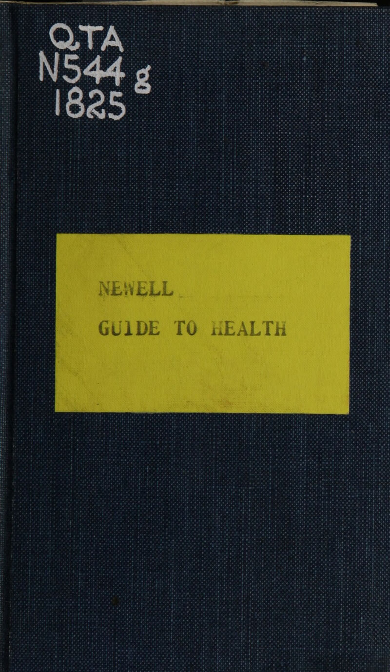 N544tf 1825 NEWELL GUIDE TO HEALTH