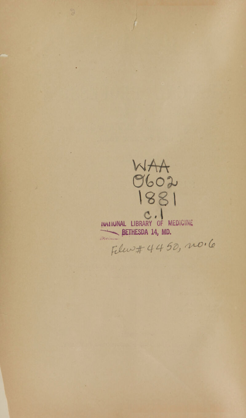 J r I HrtlWNAL LIBRARY OF MEDlCINi —-v. BETHESDA 14, MO.