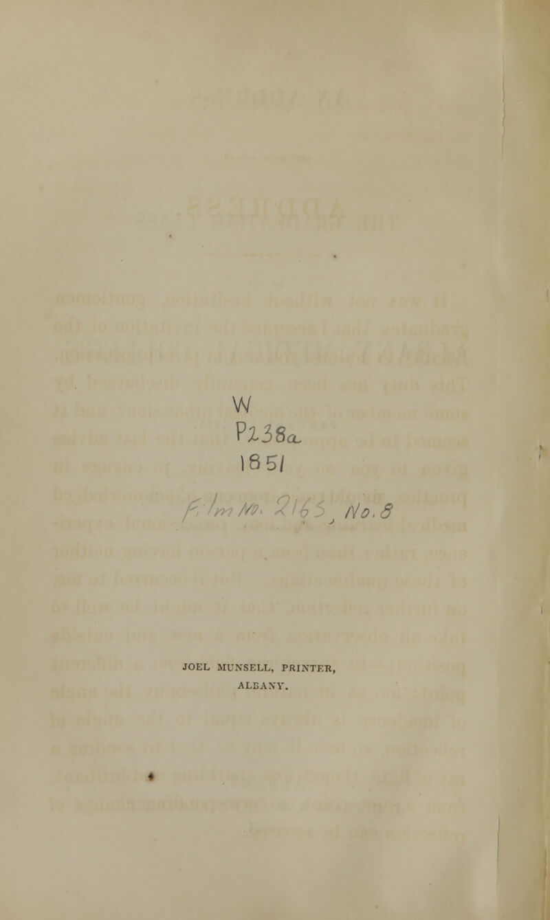 w 185/ No. 8 JOEL MUNSELL, PRINTER, ALBANY.