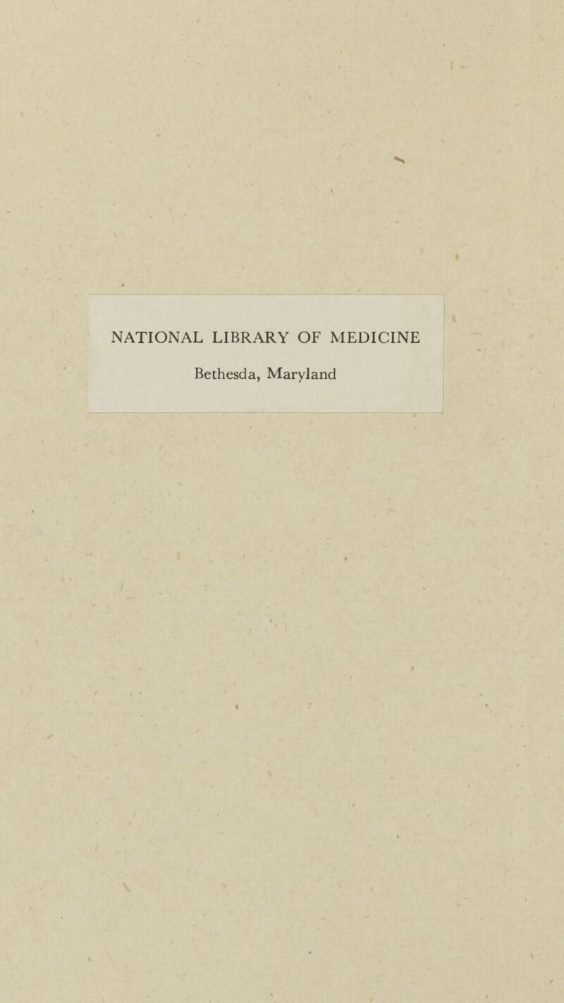 NATIONAL LIBRARY OF MEDICINE Bethesda, Maryland