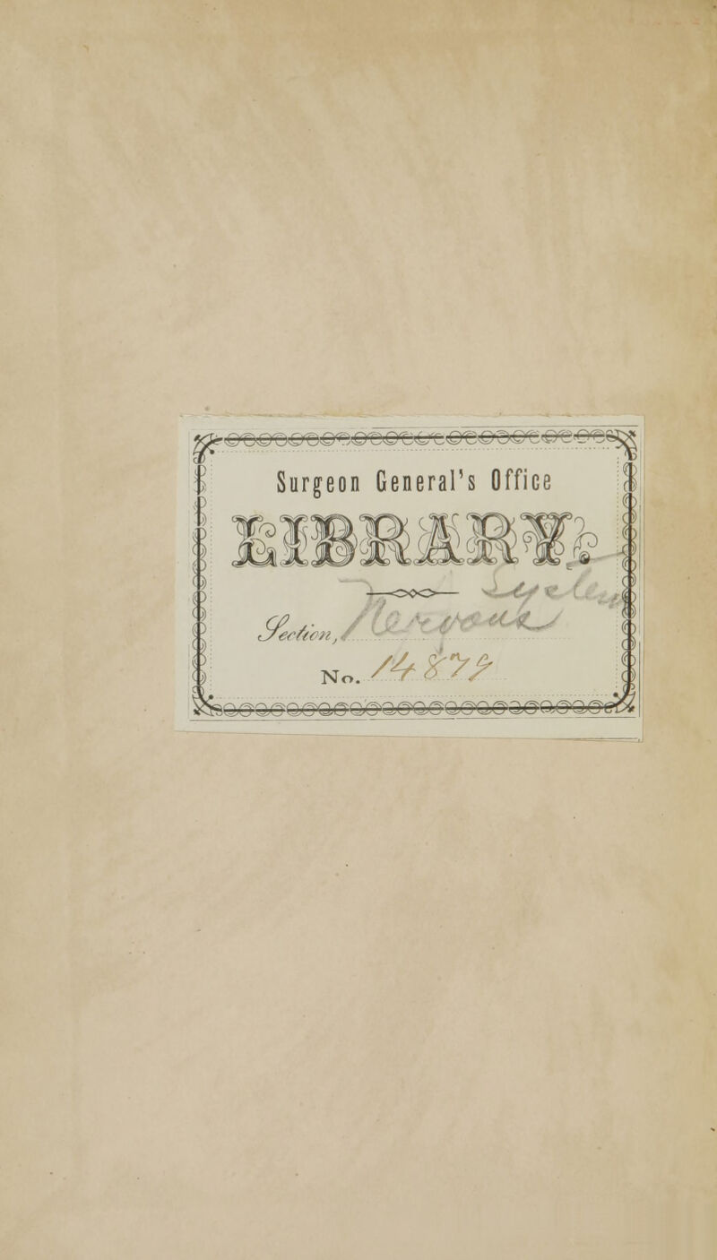 'V Surgeon General's Office 1 * u% t No. A XX*