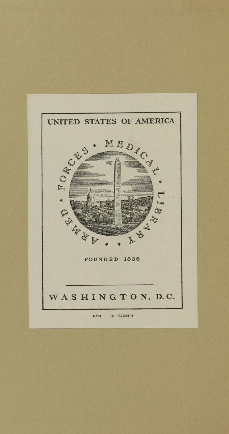 UNITED STATES OF AMERICA WASHINGTON, D. C GPO 16—67244-1