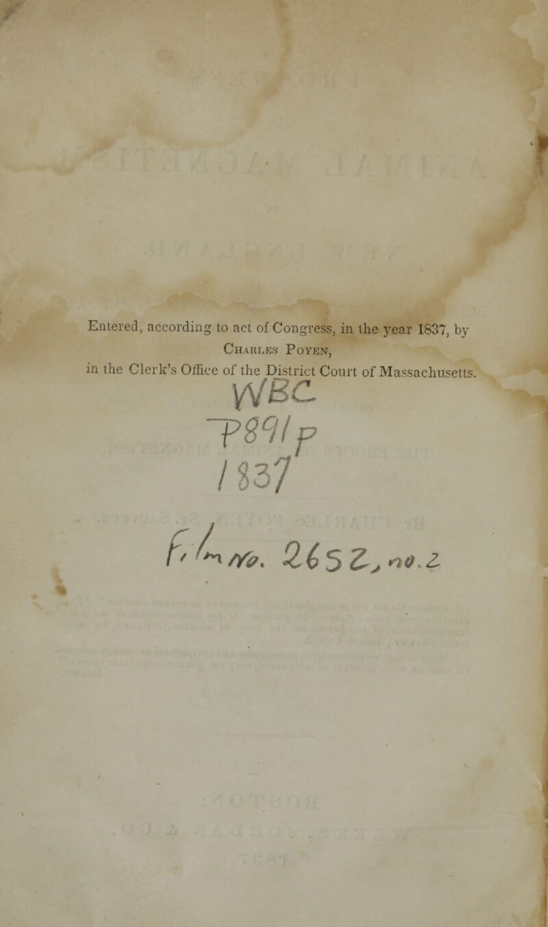 Charles Poyen, in the Clerk's OHice of the District Court of Massachusetts. \MBC /S37 f