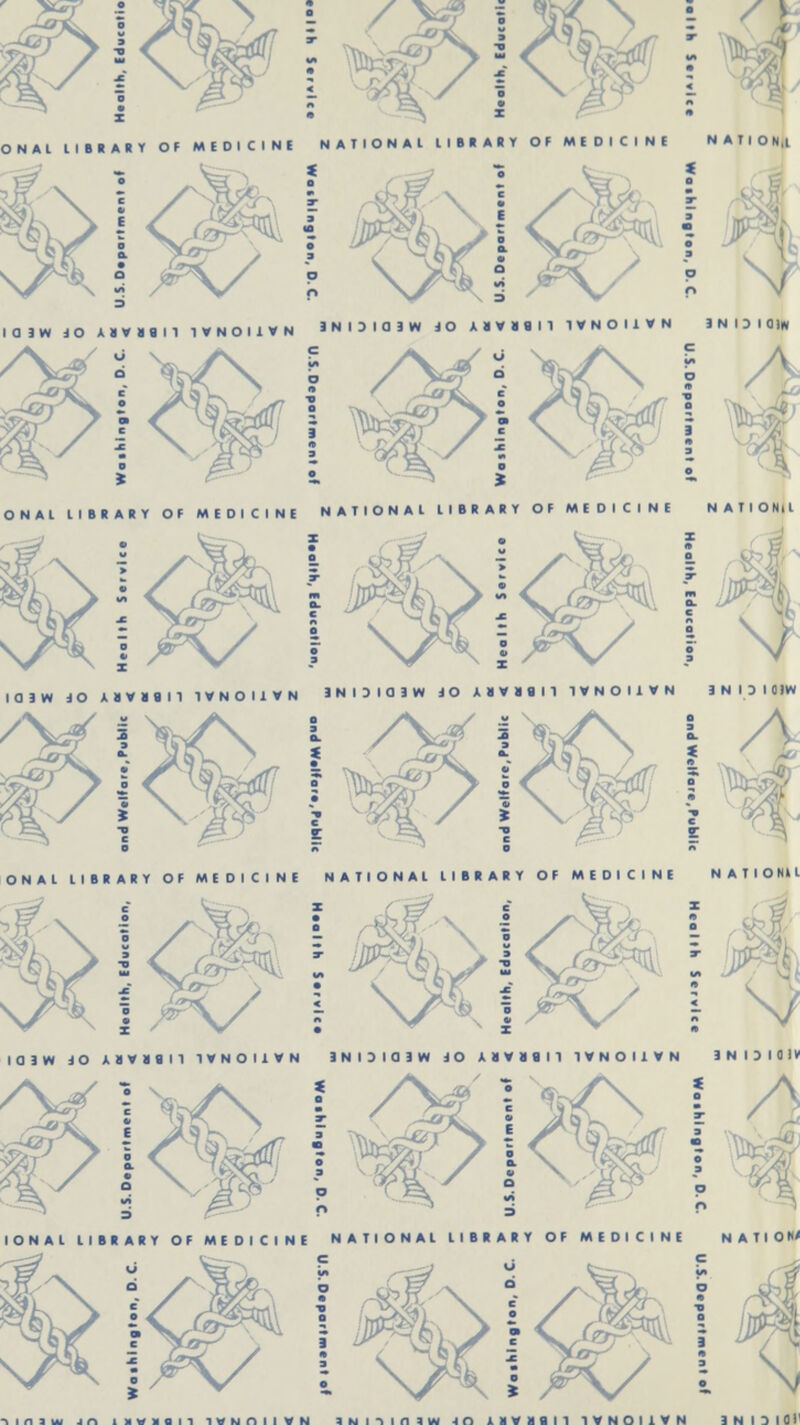 1A^ ^im,i F I INAL LIBRARY OF MEDICINE NATIONAl LIBRARY OF MEDICINE NATION,I * 1 * ■ j IQ3W JO HVIIM IVNOUVN NAL LIBRARY OF MEDICINE NATIONAL LIBRARY OF MEDICINE NATIONll U8 / I aim jo A«va«n tvnouvn 3NIDIQ3W JO A«V»«I1 IVNOUVN 3 N I D I 0)W S A ONAL LIBRARY OF ME Dl CI NE N A T I O N A I I I B R A R Y O F M E D I C I N E NATIONLL V# - Ky \ v lain JO UVllll 1VNOILVN 3NIDI03W iO A » V « S I 1 IVNOUVN 3NOI0IV I A ^-i^fe 35' IONAL LIBRARY OF MEDICINE NATIONAL LIBRARY OF MEDICINE NAIIOH 5b I i^iiV i \K/ I vXlXz l \ ^Tk iw jo iixiii ivnoiivn in mor