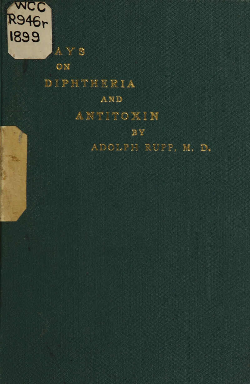 ,1899 DIPHTHERIA AND A KT fl* if} V r Iff 4