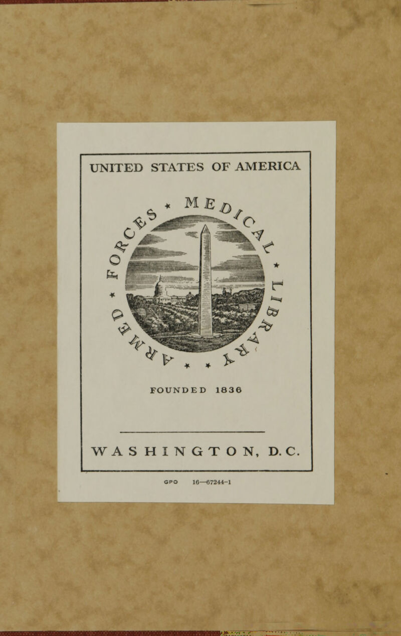 UNITED STATES OF AMERICA fe I WASHINGTON, D. C. GPO 16—67244-1