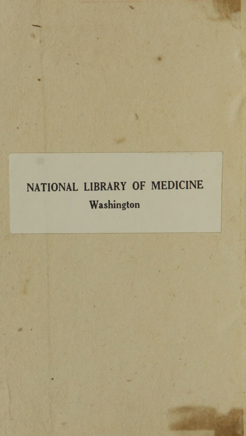 NATIONAL LIBRARY OF MEDICINE Washington