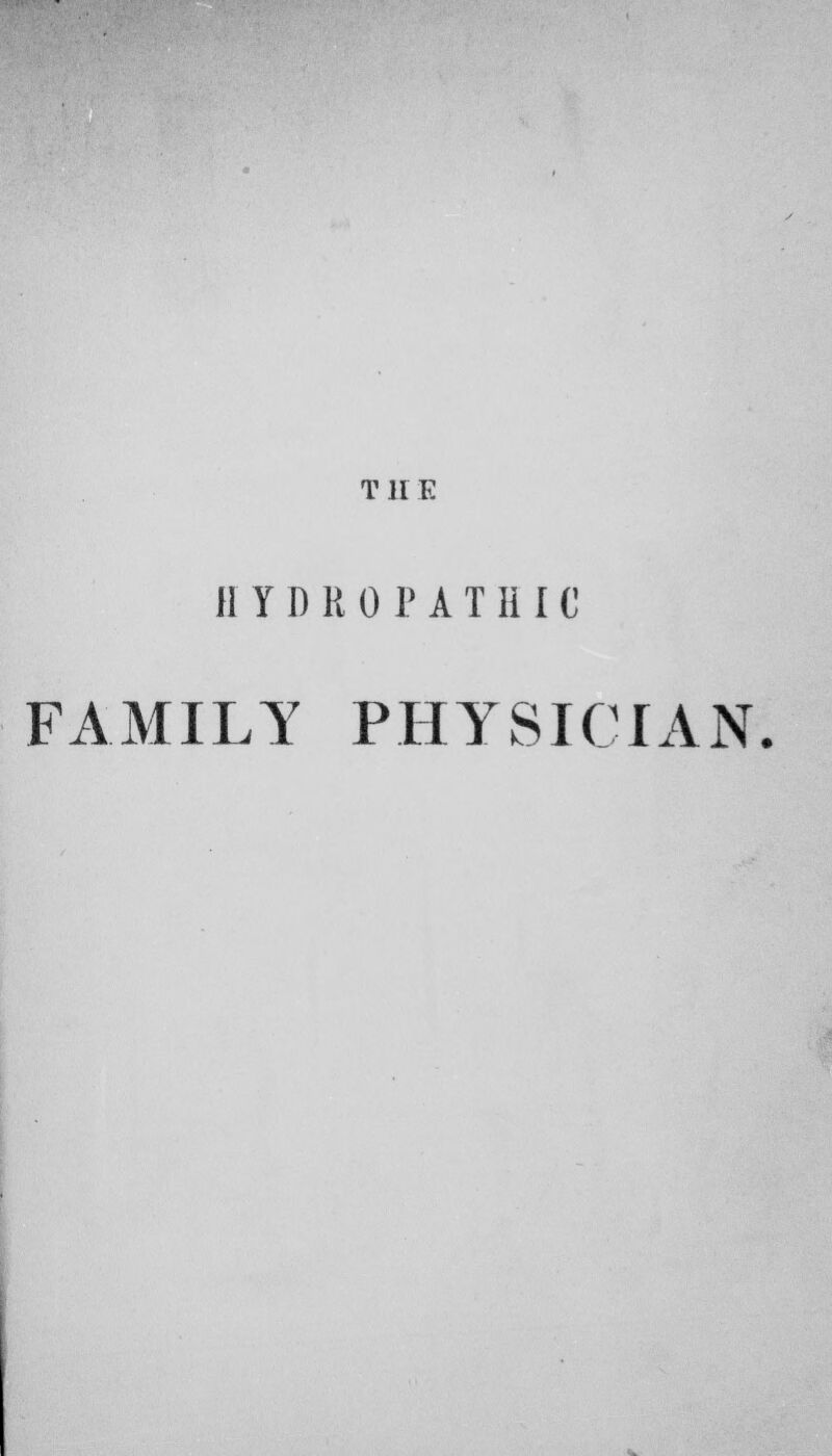 T 11 K HYDROPATHIC FAMILY PHYSICIAN.