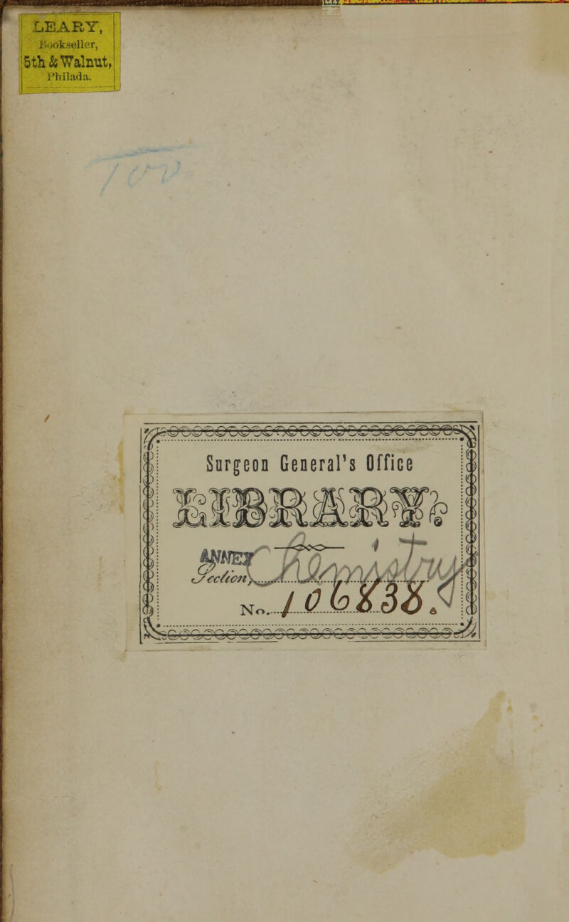 ,.-.■,-> ,■ .--.-.T-, - ->;ller, ! 15th & Walnut, | l'hilada. li Surgeon General's Office ^G C OOClOCG'QCG^GO C-C 2 COO GOO' j