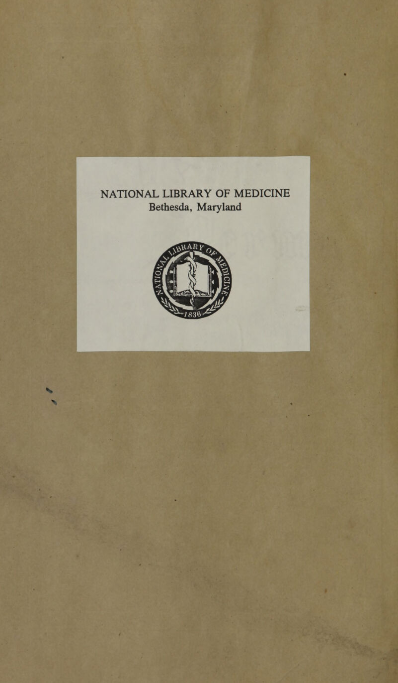 NATIONAL LIBRARY OF MEDICINE Bethesda, Maryland