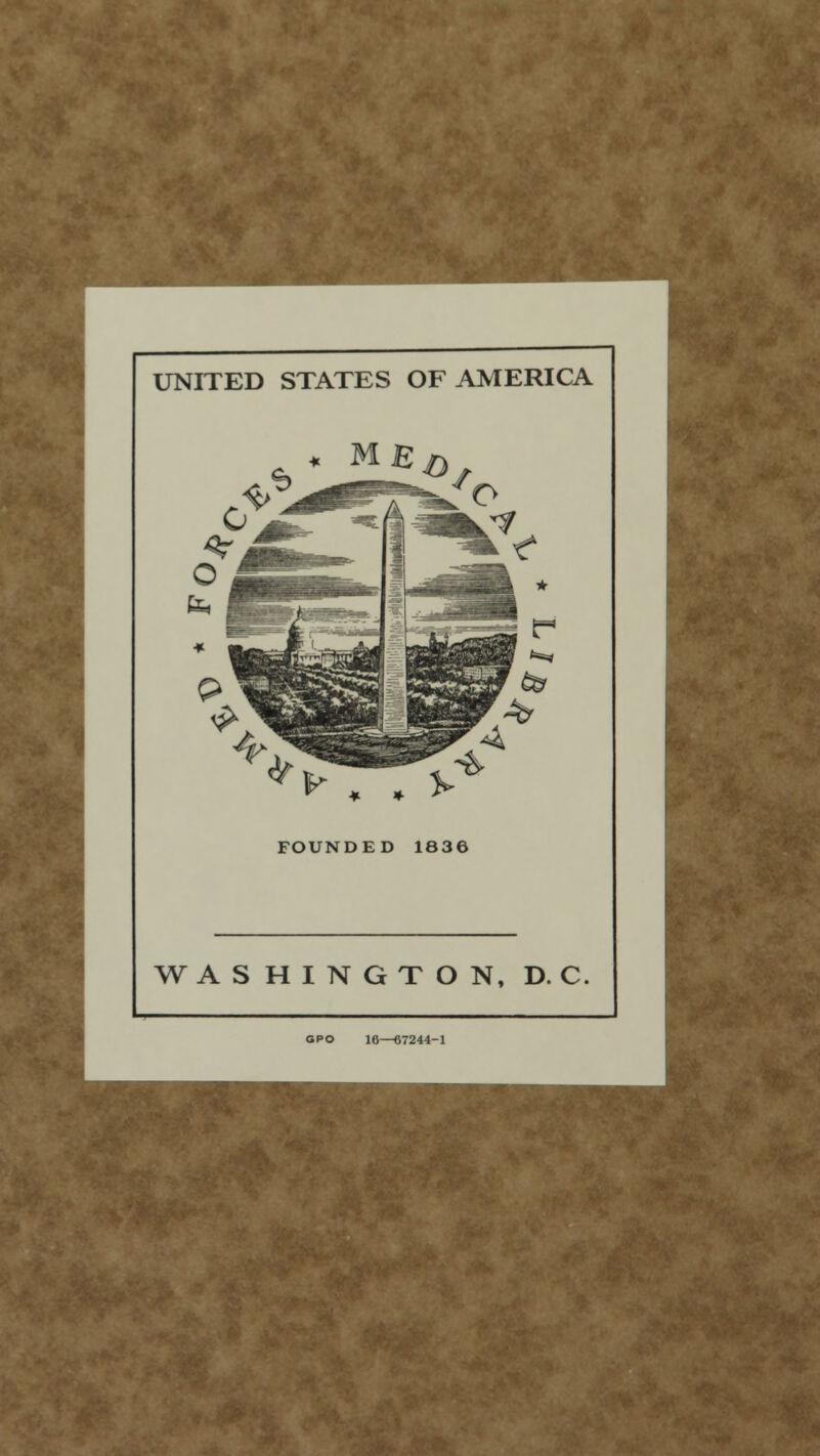 UNITED STATES OF AMERICA WASHINGTON, DC GPO 16—67244-1
