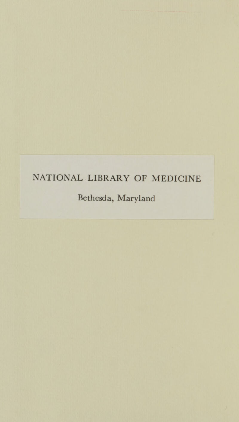 NATIONAL LIBRARY OF MEDICINE Bethesda, Maryland