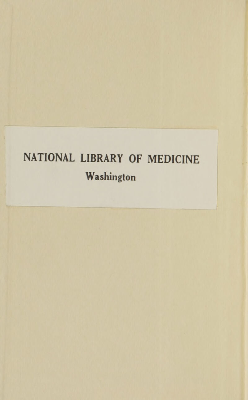 NATIONAL LIBRARY OF MEDICINE Washington