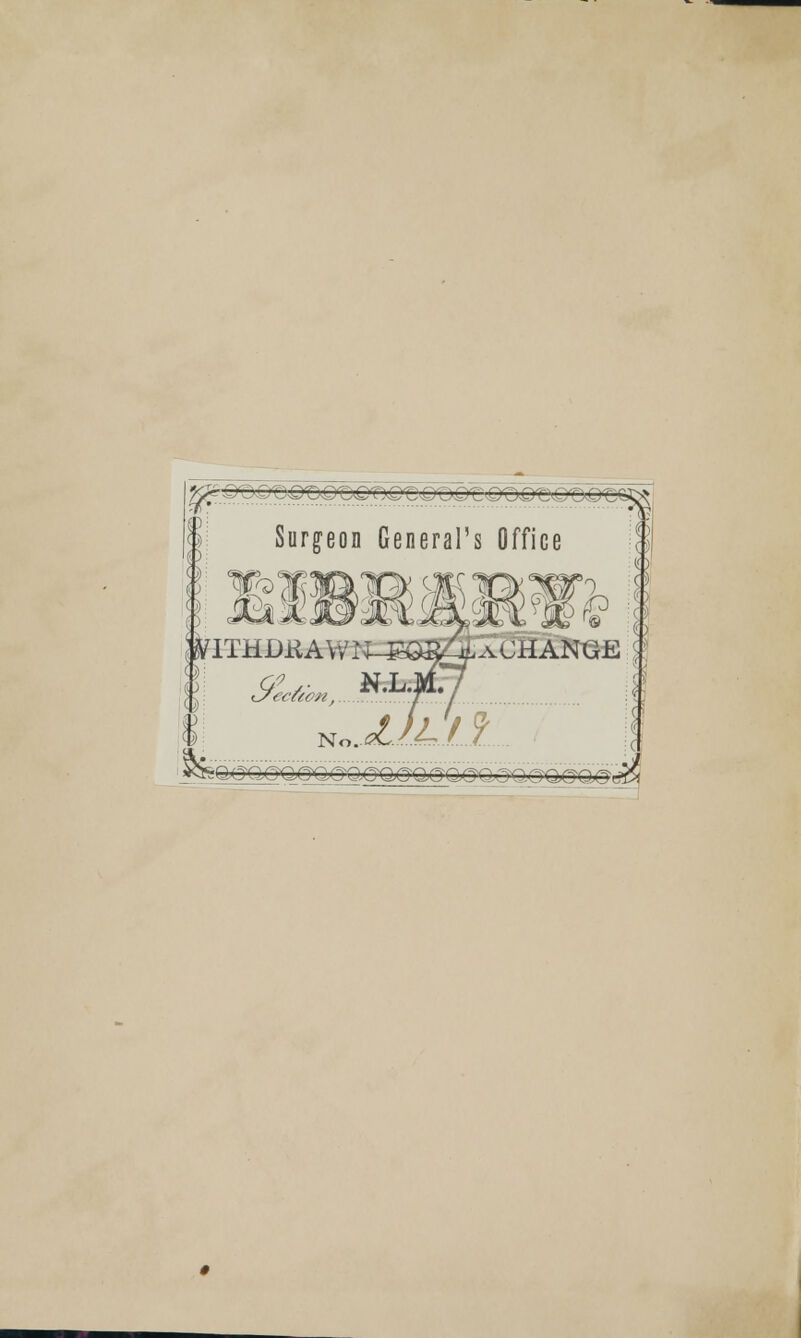 Surgeon General's Office -i , : , q,i ::.-„:,.■ ■-i .0,-00-