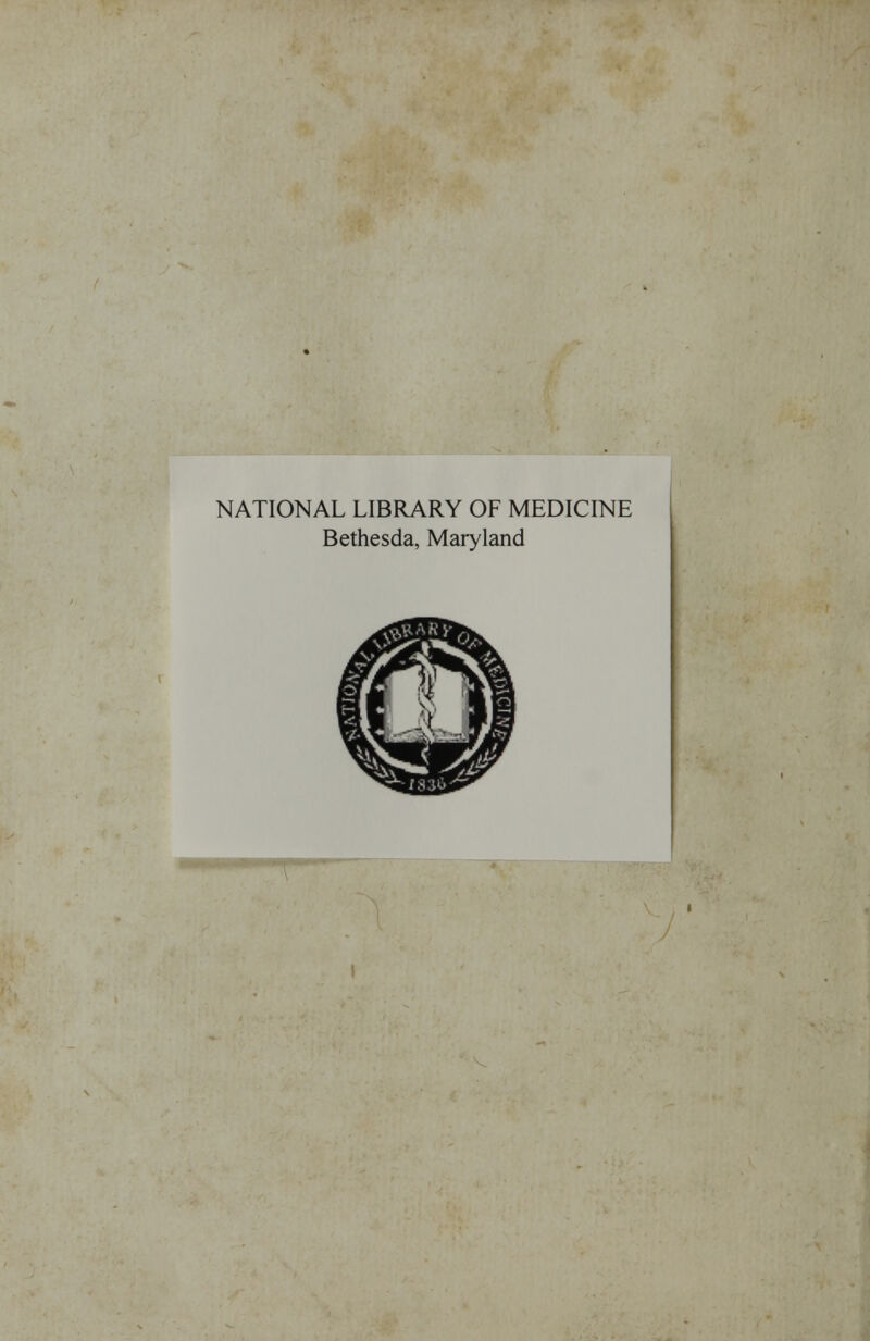 NATIONAL LIBRARY OF MEDICINE Bethesda, Maryland