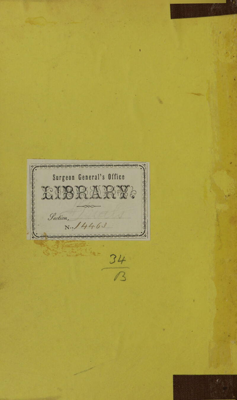 Surgeon General's Office &1 <Jcc/(on, N. w& fc i$- .Dror>,c goog :■ gQaagoooggc^g^'-^ 31+ /3