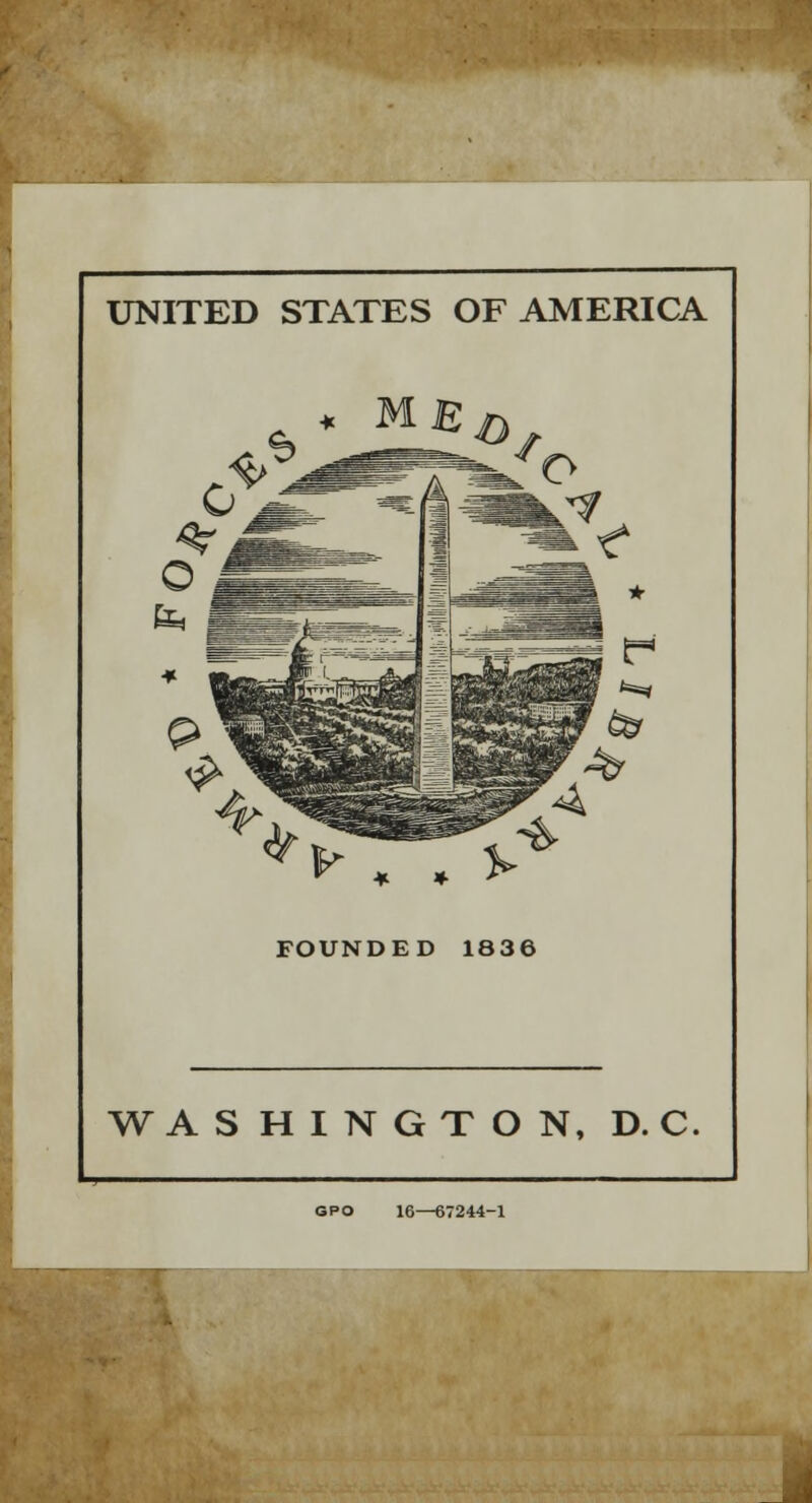 UNITED STATES OF AMERICA v . . FOUNDED 1836 WASHINGTON, D. C. GPO 16—67244-1