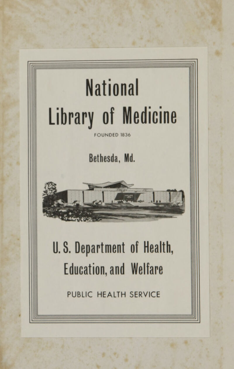 U.S. Department of Health, Education, and Welfare PUBLIC HEALTH SERVICE