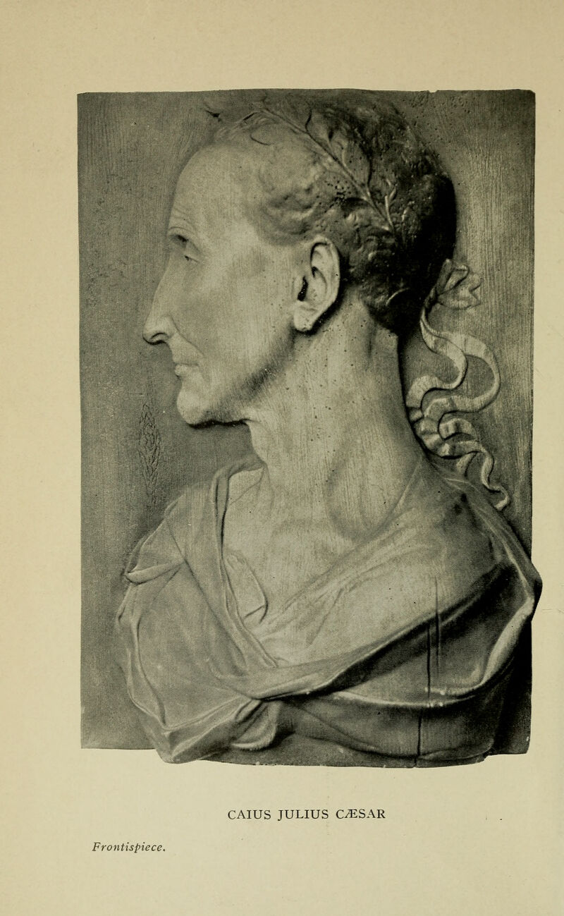 CAIUS JULIUS C^SAR Frontispiece.