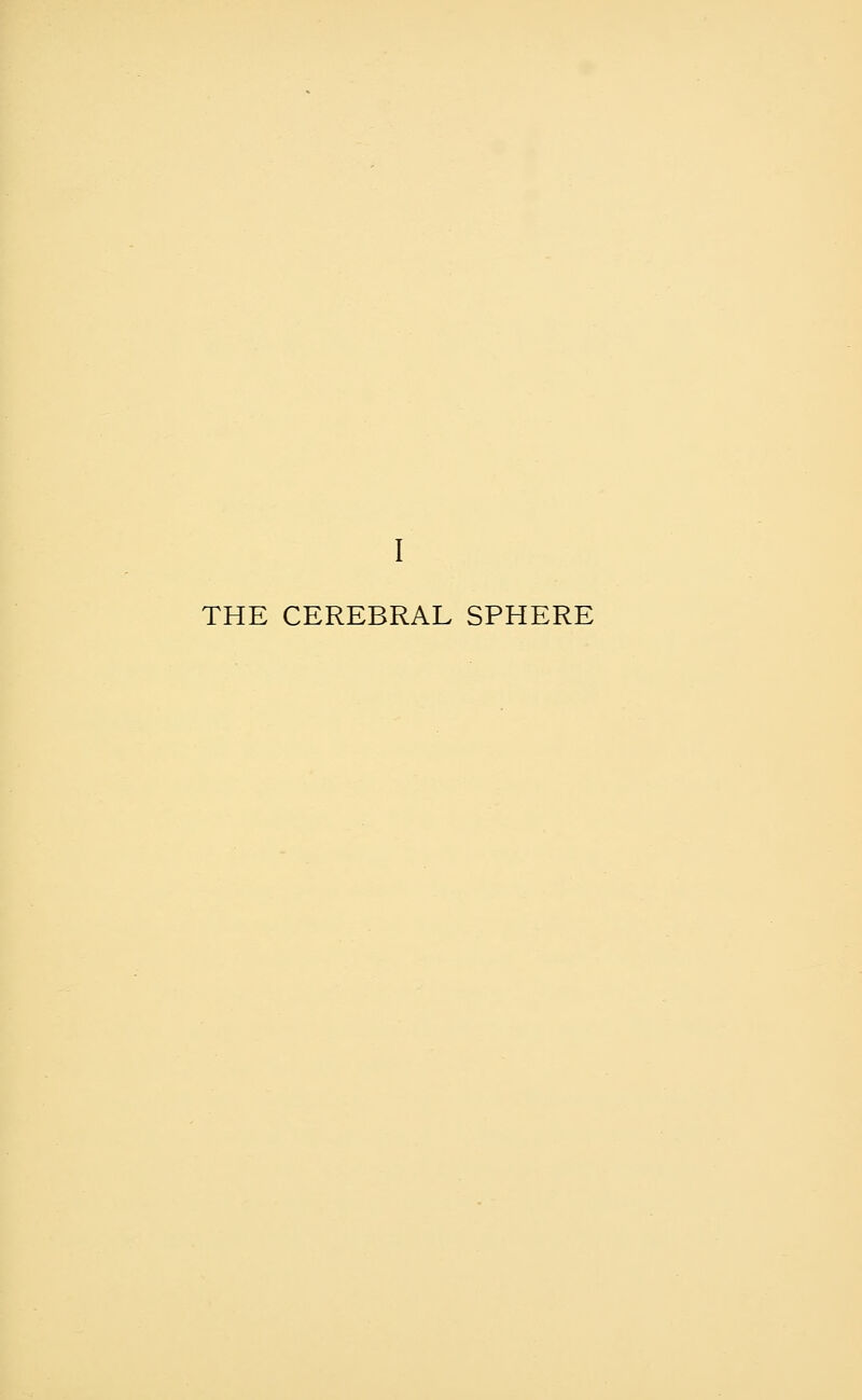 THE CEREBRAL SPHERE