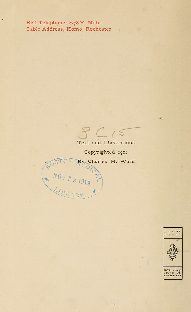 Bell Telephone, 2278 Y, Main Cable Address, Homo, Rochester Text and Illustrations Copyrighted 1902 Charles H. Ward mm NOS. 42 - 48 STONE ST. ROCHESTER