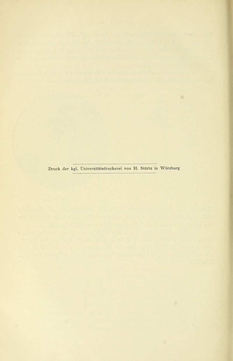 Druck der kgl. Universitätsdruckerei von H. Stürtz in Würzburg