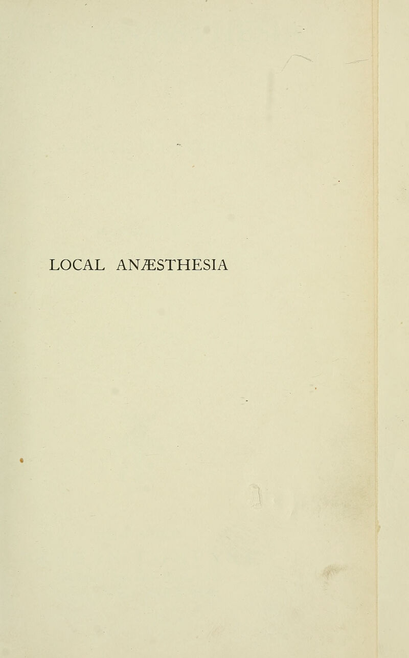 LOCAL ANAESTHESIA