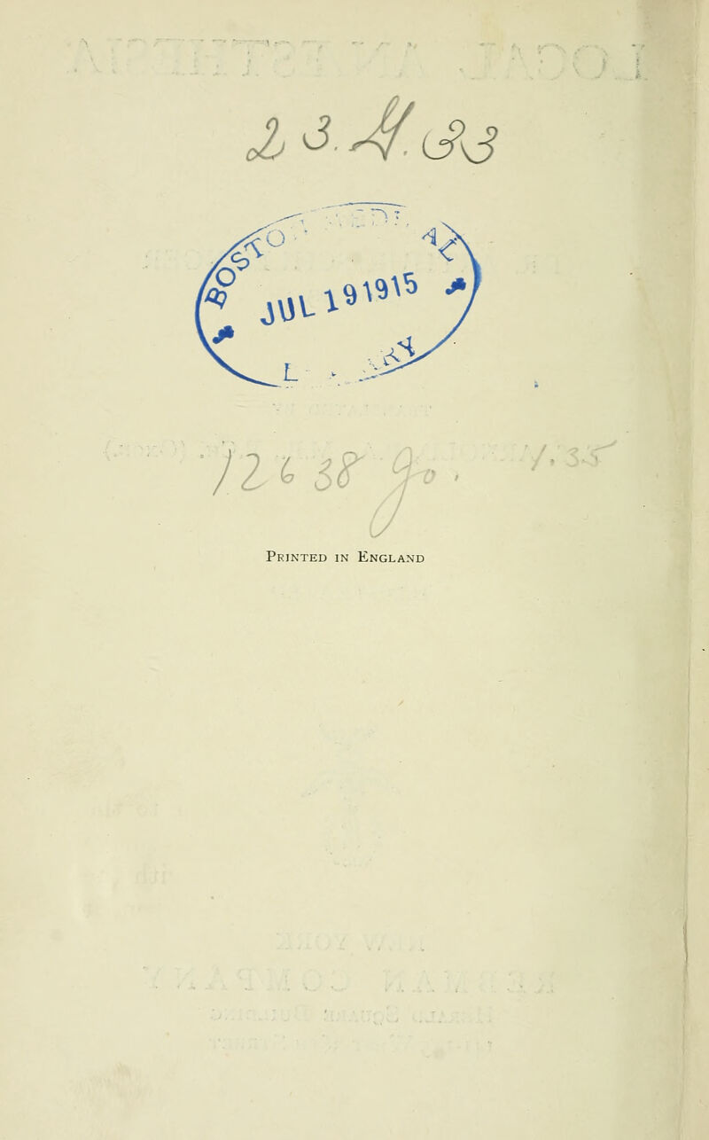 J^jjf.i^^ ?; o 4^ j^u^^^^' ^j L •-/£<: )l^ 66 ';ho' Printed in England