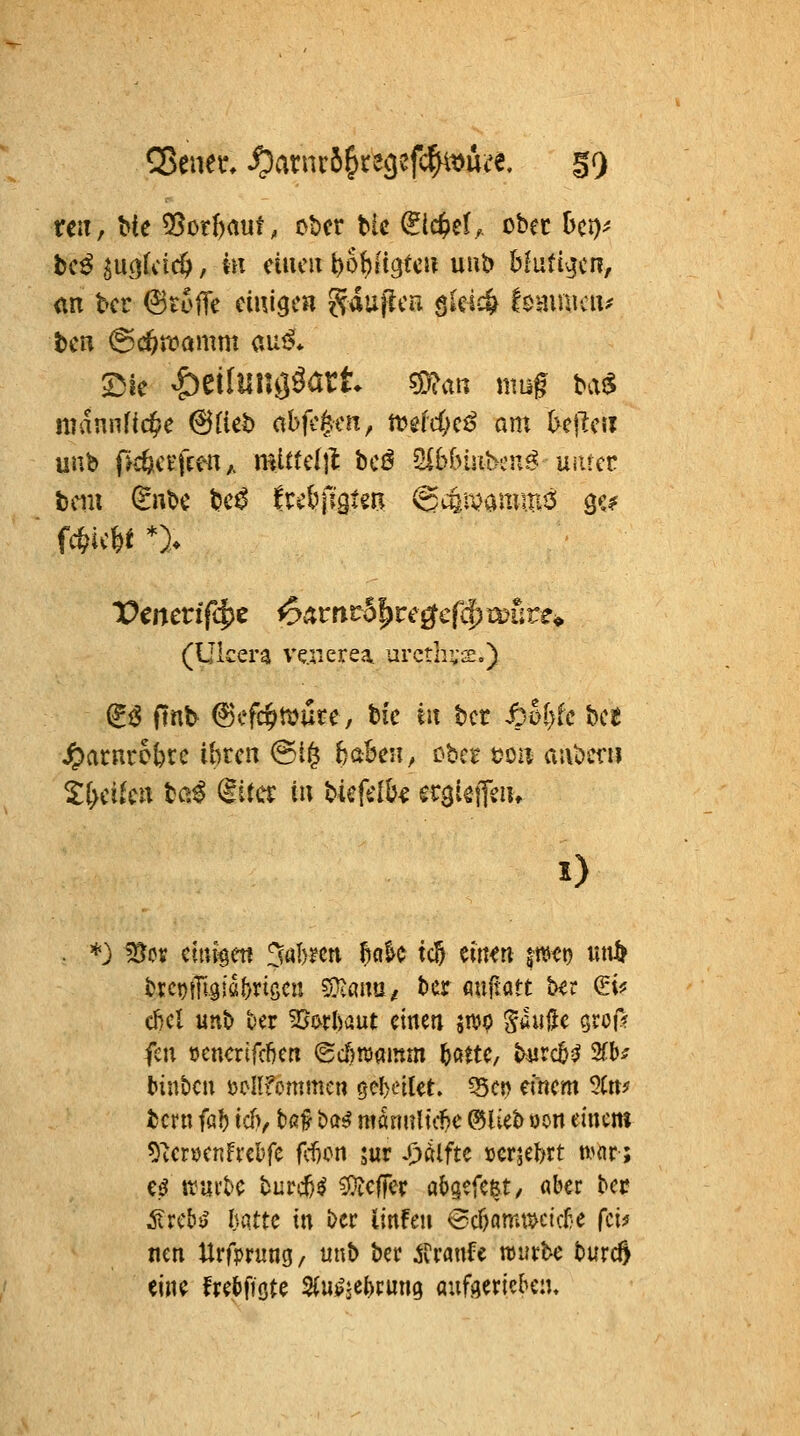rcn, Me ^othmi, ober Mc €lc&el,, ober Oci)- tc^ SU()fcid^, in ciiuni t)6f)K9tcu uub bluti^^cn, <in t'cr (Stoffe mmn gduflcB gkic^ fsainunu ©IC ^ZilnV4iatt ^an mug bai$ mannftd^e ^ikh ahfc^m, mtd)cß am kjlcii uub pc^cEfcen,. mtttcl|l bci^ 2ib(>mbcn^ uiUcr fcciu (Snbc be^ frt'bjlgteri (gc6mamm5 gc? (Uicera ver^erea. arctlu-Sc) (iß fmb ^efc^tuure, bie iu bcr ^rol)fc hu Jparnre^rc ihren @t§ fcaben, c^hct »oii aubcrn 2{>cifcn tö^ (iita in bkfdb^ ecgieiTeiu 0 brctjlTiaiöMöcn ^Mm^ bcr fluftatt b^r (5i^ c^cl unb ber 2jj^rl)aut einen jnjp S<i«^e grof? fen öcncrtfcf)en ©cTjraainm bßUe, b«rc|j^ 2{b^ binbeu öcllfomme« gebetlet. Scn emem 5(tti? bern fa}) tdv tß^ ba^ manulicK* ®Ueb oon einem 5^en)enFrebfe fcf^on ;ur .Oölfte »erjel>rt n^nr; e^ tral•^e burc^^ ^cffee a&aefe&t/ aber bct ^rcbsJ Ijattc in bcr linfeu @cf)anuKtcfe fci^ nen UrfprHng, unb ber ivvanfe nutU burc^ eine ftebficte 2{U)?jeI)i:un9 aufmkhiu