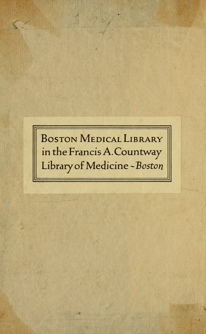 Boston Medical Library in the Francis A. Countway Library of Medicine -Boston