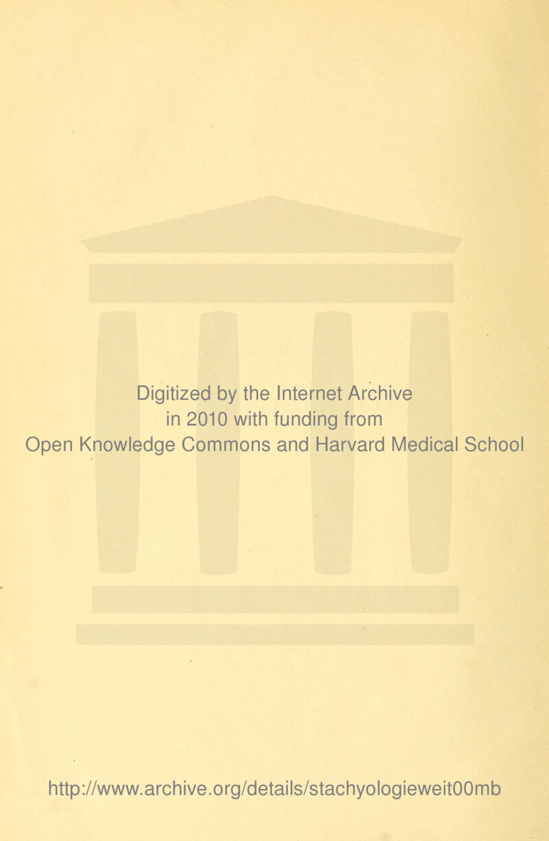 Digitized by the Internet Archive in 2010 with funding from Open Knowledge Commons and Harvard Medical School http://www.archive.org/details/stachyologieweitOOmb