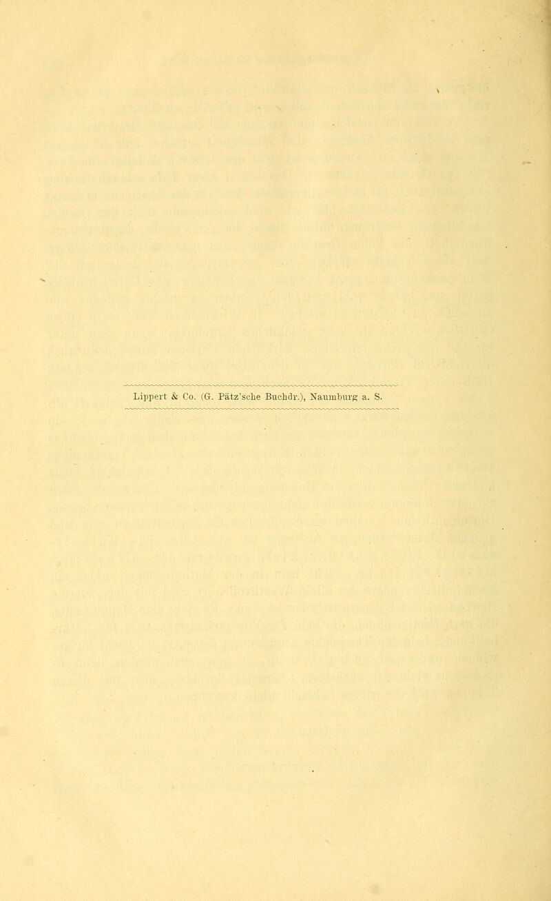 Lippert & Co. (G. Pätz'sche Buchdr.), Naumburg a. S,